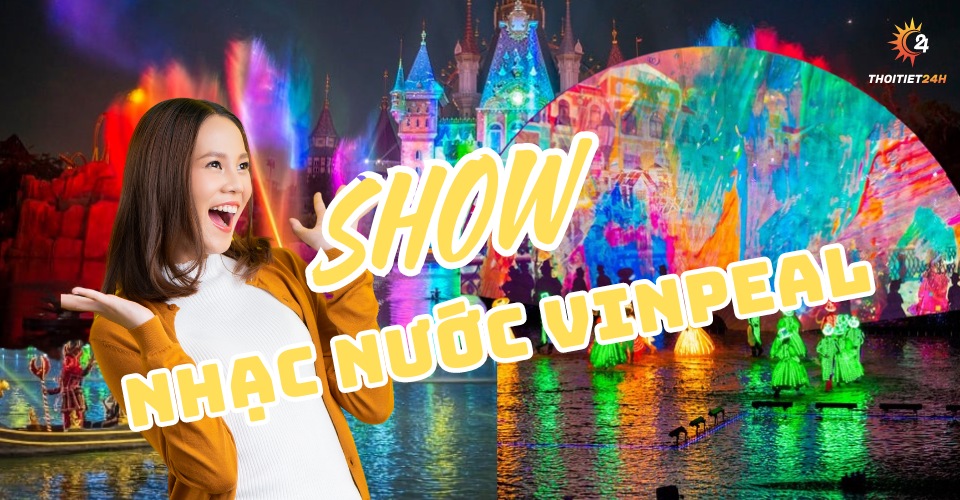 Show Nhạc nước Vinpearl Phú Quốc tổ chức khi nào? Ở đâu? Giá vé?